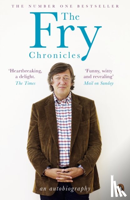 Fry, Stephen - The Fry Chronicles