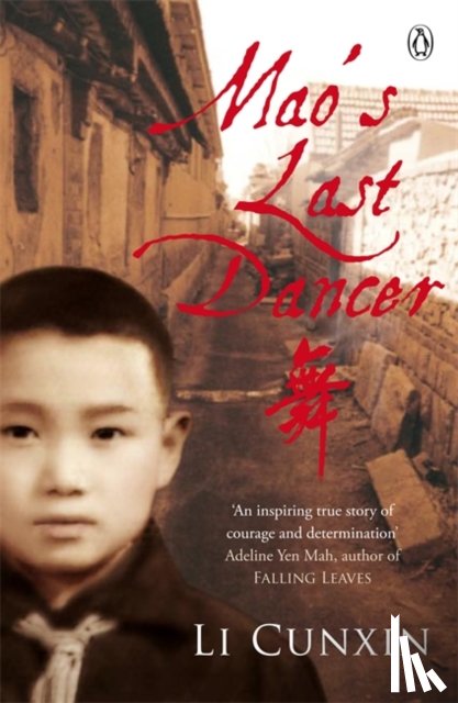 Cunxin, Li - Mao's Last Dancer