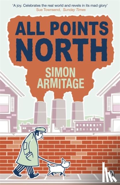 Armitage, Simon - All Points North
