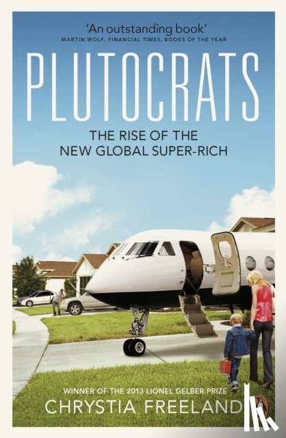 Freeland, Chrystia - Plutocrats