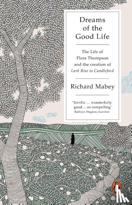 Mabey, Richard - Dreams of the Good Life