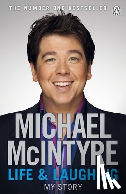 McIntyre, Michael - Life and Laughing