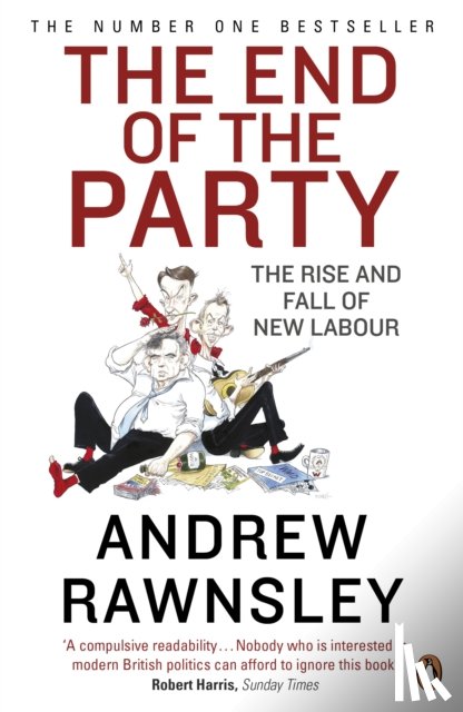 Rawnsley, Andrew - The End of the Party