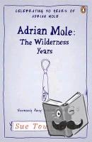 Townsend, Sue - Adrian Mole: The Wilderness Years