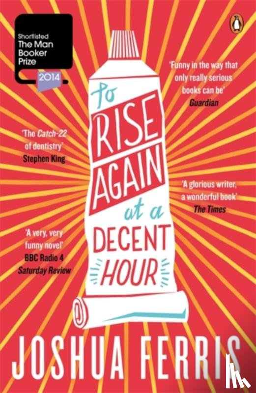 Ferris, Joshua - To Rise Again at a Decent Hour