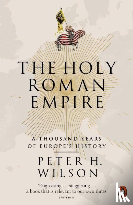 Wilson, Peter H. - The Holy Roman Empire