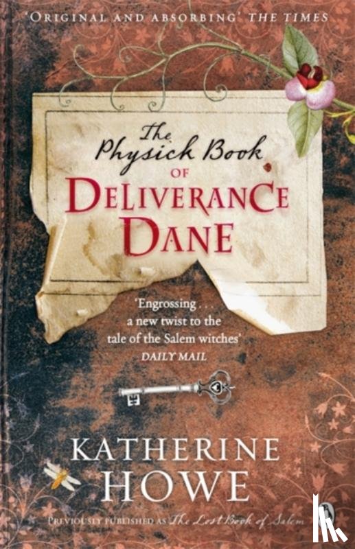 Howe, Katherine - The Physick Book of Deliverance Dane