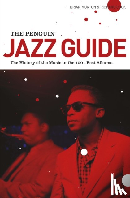Morton, Brian, Cook, Richard - The Penguin Jazz Guide