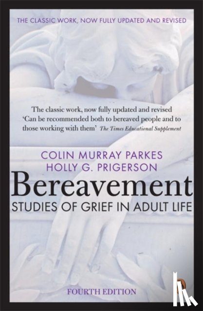 Parkes, Colin Murray - Bereavement (4th Edition)