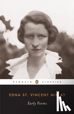 Millay, Edna St. Vincent - Early Poems