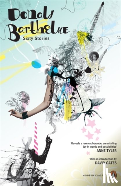 Gates, David, Barthelme, Donald - Sixty Stories