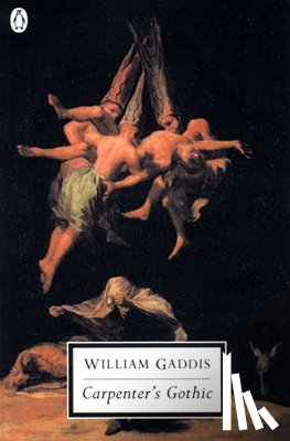Gaddis, William - Carpenter's Gothic