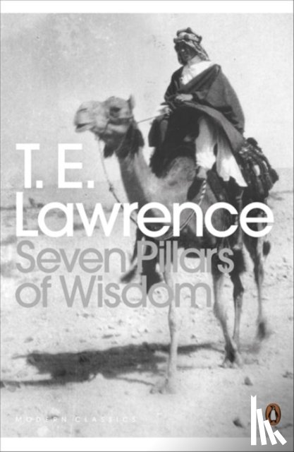 Lawrence, T. E. - Seven Pillars of Wisdom