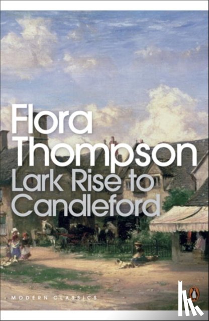 Thompson, Flora - Lark Rise to Candleford