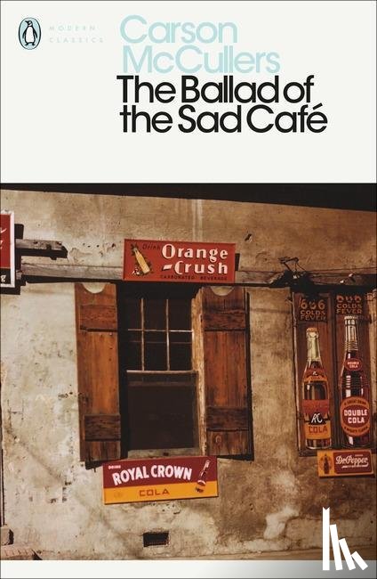 McCullers, Carson - The Ballad of the Sad Cafe