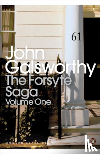 Galsworthy, John - The Forsyte Saga