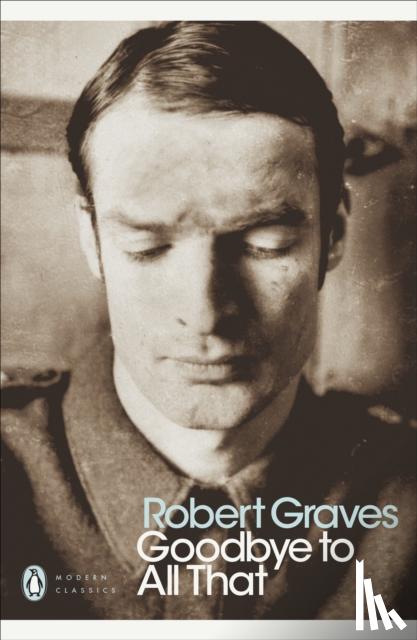 Graves, Robert - Goodbye to All That