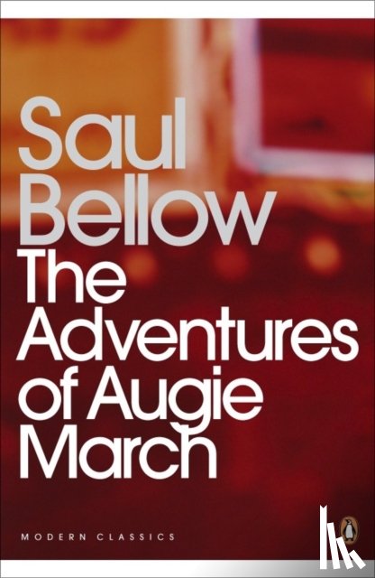Bellow, Saul - The Adventures of Augie March