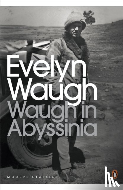 Waugh, Evelyn - Waugh in Abyssinia
