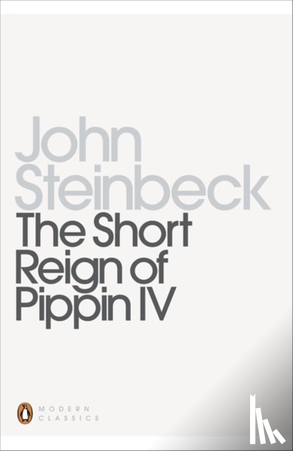 Steinbeck, John - The Short Reign of Pippin IV