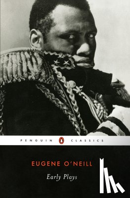 O'Neill, Eugene - Early Plays