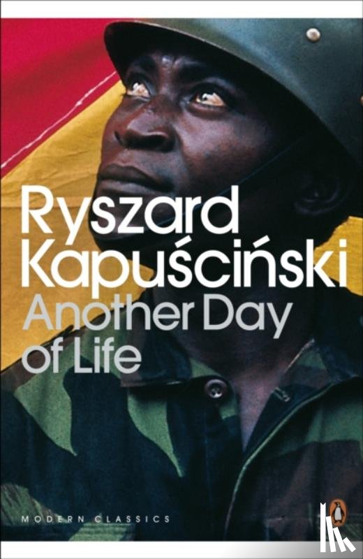 Kapuscinski, Ryszard - Another Day of Life