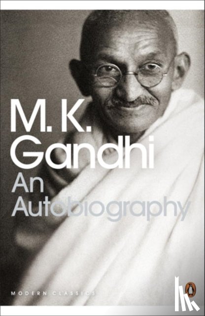 Gandhi, M. K. - An Autobiography
