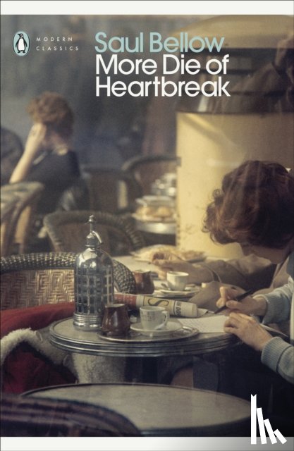 Bellow, Saul - More Die of Heartbreak