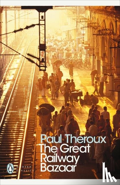 Theroux, Paul - The Great Railway Bazaar