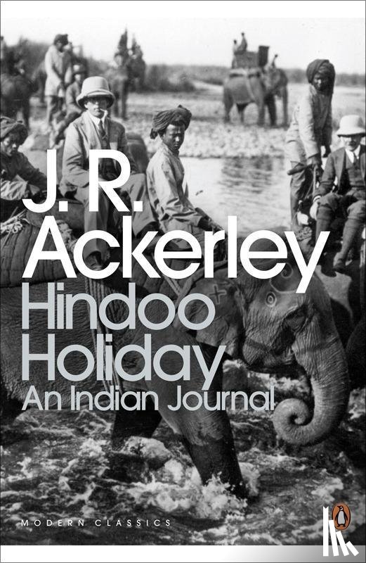 Ackerley, J. R. - Hindoo Holiday