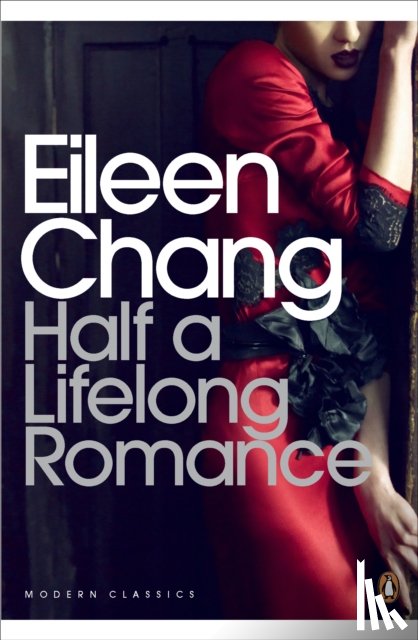 Chang, Eileen - Half a Lifelong Romance