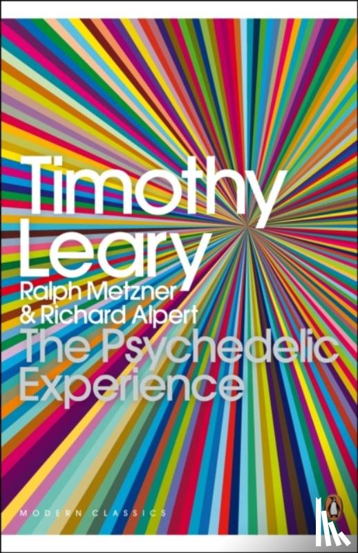 Metzner, Ralph, Alpert, Richard, Leary, Timothy - The Psychedelic Experience