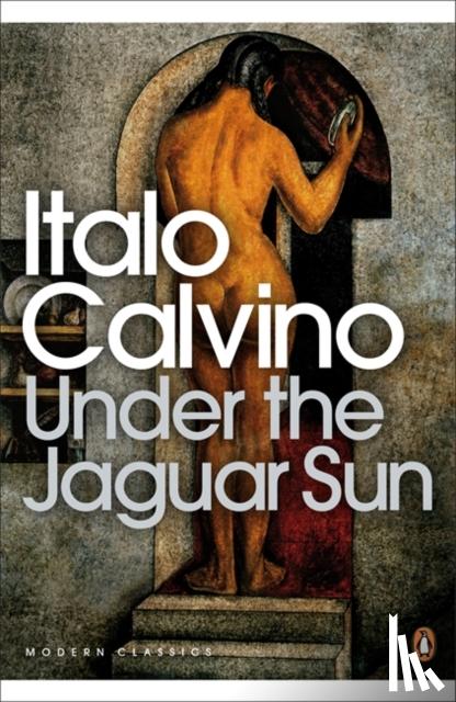 Calvino, Italo - Under the Jaguar Sun