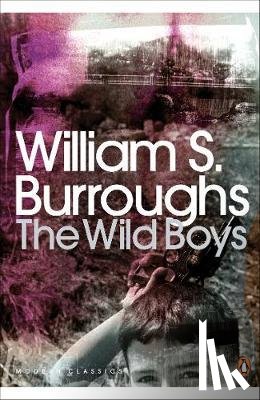 Burroughs, William S. - The Wild Boys