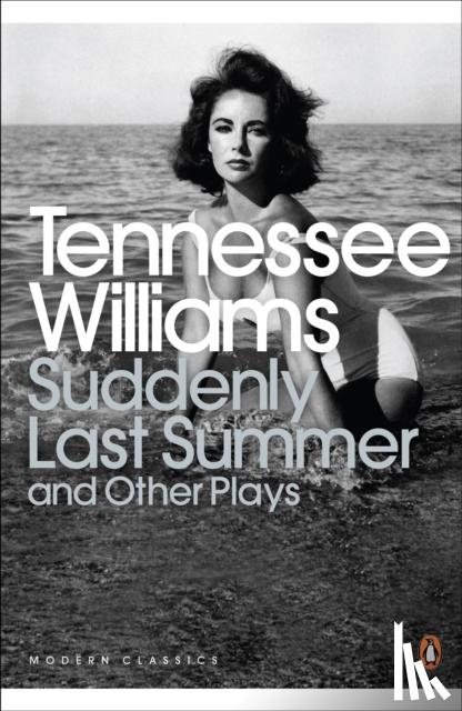 Williams, Tennessee - Suddenly Last Summer and Other Plays
