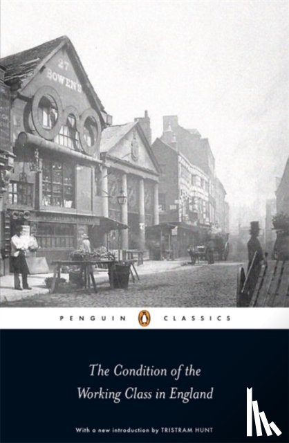 Engels, Friedrich - The Condition of the Working Class in England