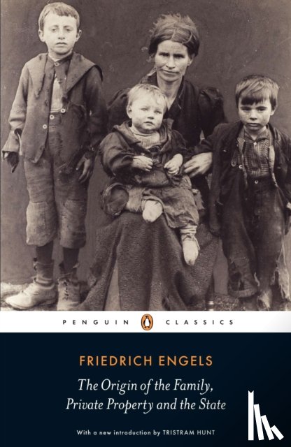 Engels, Friedrich - The Origin of the Family, Private Property and the State