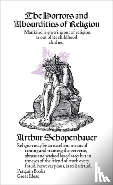 Schopenhauer, Arthur - The Horrors and Absurdities of Religion