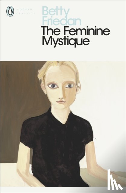 Friedan, Betty - The Feminine Mystique