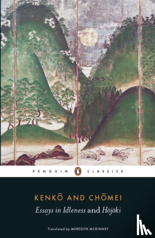 Kenko, none, Chomei, Kamo no - Essays in Idleness