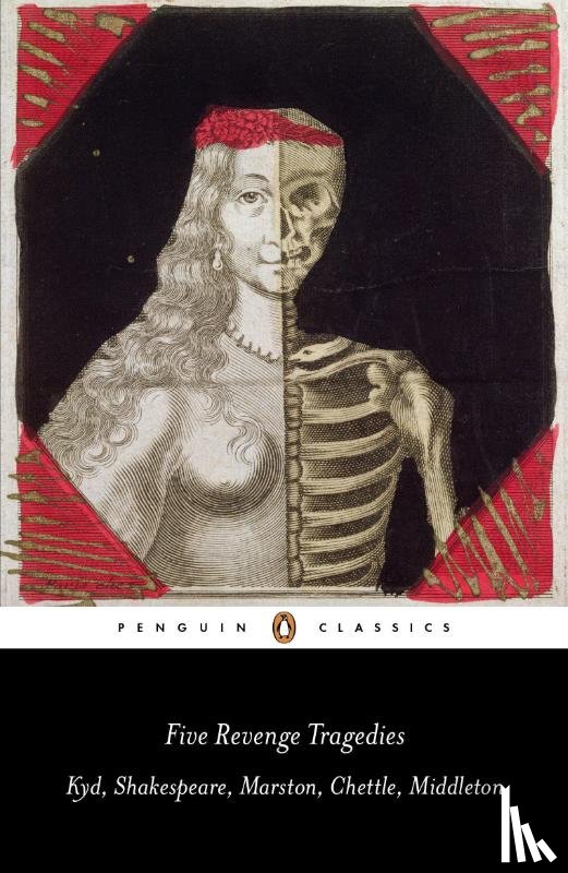 Kyd, Thomas, Middleton, Thomas, Shakespeare, William, Marston, John - Five Revenge Tragedies