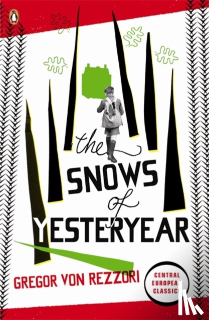 Rezzori, Gregor - The Snows of Yesteryear