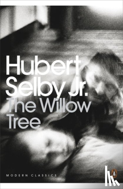 Jr., Hubert Selby - The Willow Tree