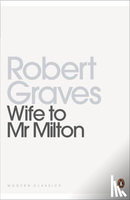 Graves, Robert - Wife to Mr Milton