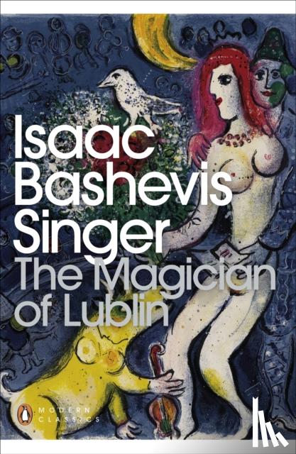Singer, Isaac Bashevis - Magician of Lublin