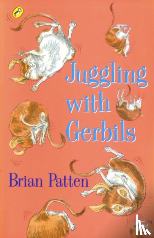 Patten, Brian - Juggling with Gerbils