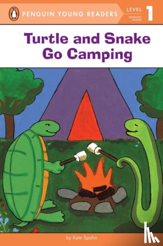 Spohn, Kate - Turtle and Snake Go Camping