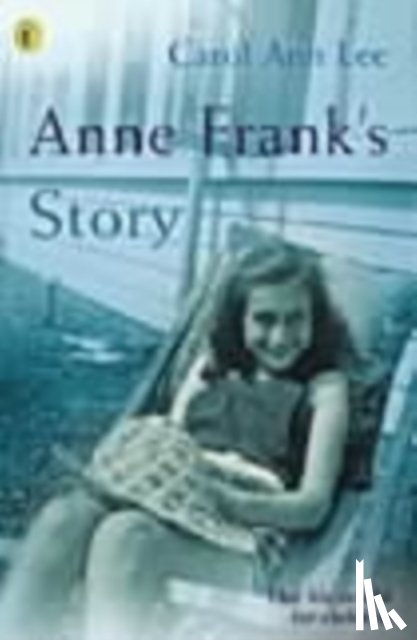 Lee, Carol Ann - Anne Frank's Story