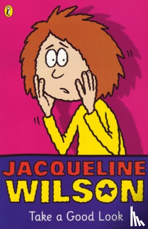 Wilson, Jacqueline - Take a Good Look