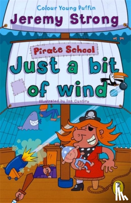Strong, Jeremy - Pirate School: Just a Bit of Wind